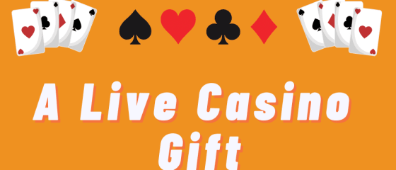 Best Gift for any Live Casino Player